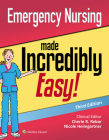 Emergency Nursing Made Incredibly Easy (Incredibly Easy! Series®) By Nicole M. Heimgartner, DNP, RN, CNE, CNEcl, COI, Cherie R. Rebar, PhD, MBA, RN, CNE, CNEcl, Carolyn J. Gersch, PhD, MSN, RN, CNE Cover Image