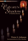 In Calvary's Shadow: A Tenebrae Service - Satb Score with CD By Victor C. Johnson (Composer) Cover Image
