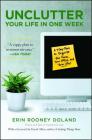 Unclutter Your Life in One Week By Erin Rooney Doland, David Allen (Foreword by) Cover Image