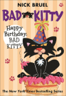 Happy Birthday, Bad Kitty By Nick Bruel Cover Image