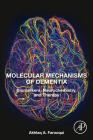 Molecular Mechanisms of Dementia: Biomarkers, Neurochemistry, and Therapy Cover Image