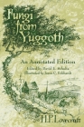 Fungi from Yuggoth: An Annotated Edition By H. P. Lovecraft, David E. Schultz (Editor) Cover Image