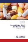 Process Scale Up of Metformin HCL By Shashank Tiwari, Navneet Batra, Deepak Sharma Cover Image