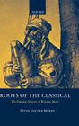 Roots of the Classical: The Popular Origins of Western Music By Peter Van Der Merwe Cover Image