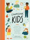 Connoisseur Kids: Etiquette, Manners, and Living Well for Parents and Their Little Ones (Etiquette for Children, Manner Books for Kids, Parenting Books, Books on Elegance) By Jennifer L. Scott, Clare Owens (Illustrator) Cover Image