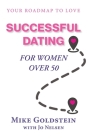 Successful Dating for Women Over 50: Your Roadmap to Love Cover Image