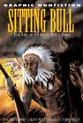 Sitting Bull: The Life of a Lakota Chief (Graphic Nonfiction) Cover Image