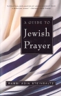 A Guide to Jewish Prayer By Rabbi Adin Steinsaltz Cover Image