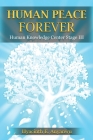 Human Peace Forever: Human Knowledge Center Stage III By Hyacinth E. Anyanwu Cover Image