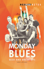 The Monday Blues (Reality Bites) By Marian Hoefnagel Cover Image