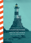 A Brief Atlas of the Lighthouses at the End of the World By José Luis González Macías Cover Image