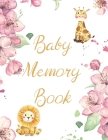 Baby Memory Book: Keepsake of Milestone Moments Cover Image