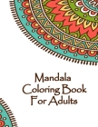 Mandala Coloring Book For Adults: Valentines Mandalas Hand Drawn Coloring Book for Adults, valentines day coloring books for adults, mandala coloring By Mandala Coloring Book Cover Image