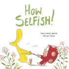 How Selfish (Dot and Duck) Cover Image