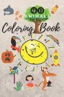 40 Animals: Coloring Book For kids, Notebook cover, journal 6x9 inches with 40 Pages By Jungle Coloring Notebooks Cover Image