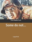 Some do not...: Large Print Cover Image