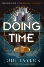 Doing Time (The Time Police) By Jodi Taylor Cover Image