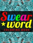 Swear Word Coloring Book: Hilarious Sweary Coloring book For Fun and Stress Relief: Offensive Coloring Book By Jay Coloring Cover Image