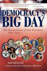 Democracy's Big Day: The Inauguration of Our President, 1789-2013 Cover Image