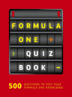 Formula One Quiz Book: 500 questions to test your F1 knowledge By Ewan McKenzie, Peter Nygaard Cover Image