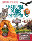 The National Parks Encyclopedia By Allison Lassieur Cover Image