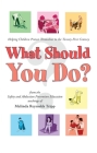What Should You Do?: Helping Children Protect Themselves in The Twenty-First Century (2023) Cover Image