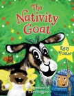 The Nativity Goat By Katy Foster, Cara Hodgson (Illustrator) Cover Image