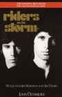 Riders on the Storm: My Life with Jim Morrison and the Doors By John Densmore Cover Image