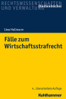 Falle Zum Wirtschaftsstrafrecht By Uwe Hellmann Cover Image
