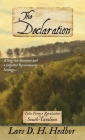 The Declaration: Tales From a Revolution - South-Carolina By Lars D. H. Hedbor Cover Image