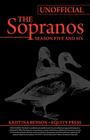 Ultimate Unofficial the Sopranos Season Five and Sopranos Season Six Guide or Sopranos Season 5 and Sopranos Season 6 Unofficial Guide Cover Image