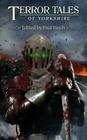 Terrortales of Yorkshire By Paul Finch (Editor), Stephen Laws (Contribution by), Mark Morris (Contribution by) Cover Image