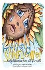 La solitaria flor de girasol By Julia Minigh, Kasey Short (Illustrator) Cover Image