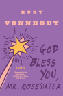 God Bless You, Mr. Rosewater: A Novel By Kurt Vonnegut Cover Image