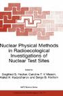 Nuclear Physical Methods in Radioecological Investigations of Nuclear Test Sites (NATO Science Partnership Subseries: 1 #31) Cover Image