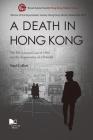 A Death in Hong Kong: The MacLennan Case of 1980 and the Suppression of a Scandal Cover Image