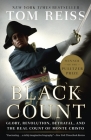 The Black Count: Glory, Revolution, Betrayal, and the Real Count of Monte Cristo (Pulitzer Prize for Biography) Cover Image