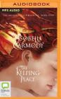 The Keeping Place (Obernewtyn Chronicles #4) By Isobelle Carmody, Isobelle Carmody (Read by) Cover Image