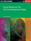 Vocal Workouts for the Contemporary Singer Book/Online Audio [With CD] By Anne Peckham Cover Image