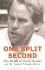 One Split Second: The Death of David Hookes and the Trial of Zdravko Micevic Cover Image