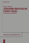 Johann Reuchlin (1455-1522) (Arbeiten Zur Kirchengeschichte #129) By Franz Posset Cover Image