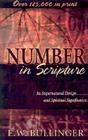 Number in Scripture: Its Supernatural Design and Spiritual Significance By E. W. Bullinger Cover Image