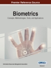 Biometrics: Concepts, Methodologies, Tools, and Applications, VOL 1 By Information Reso Management Association (Editor) Cover Image