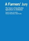 A Farmers' Jury: The Future of Smallholder Agriculture By Stuart Coupe, Jon Hellin (Other) Cover Image