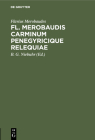 Fl. Merobaudis Carminum Penegyricique Relequiae Cover Image