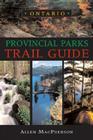 Ontario Provincial Parks Trail Guide Cover Image
