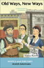 Old Ways New Ways: Jewish-Americans: A Story Based on Real History (Hopes and Dreams) Cover Image