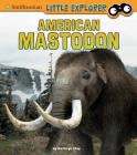 American Mastodon (Little Paleontologist) Cover Image