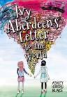 Ivy Aberdeen's Letter to the World By Ashley Herring Blake Cover Image
