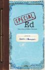Special Ed: Voices from a Hidden Classroom By Dennis Bernstein Cover Image
